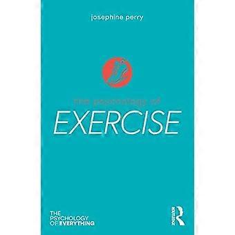 La psicologia dell'esercizio fisico (La psicologia di tutto)