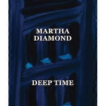 Martha Diamond: Tiefe Zeit