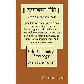 Gammal Chanakya-strategi: Aforismer