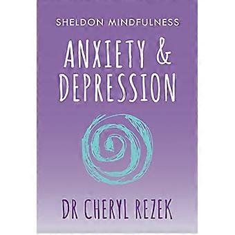 Ångest & Depression (Sheldon Mindfulness)