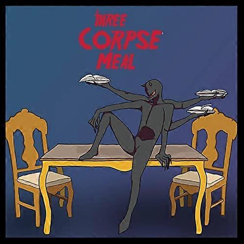 A Three Corpse Meal