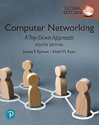 Computer Networking: A Top-Down Approach Global Edition
