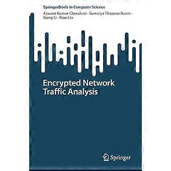 Encrypted Network Traffic Analysis - Aswani Kumar Cherukuri - Paperback - en Book