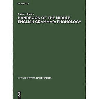 Handbook of the Middle English Grammar: Phonology (Janua Linguarum. Series Practica)