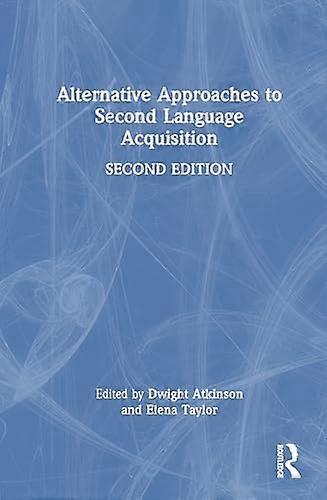 Alternative Approaches to Second Language Acquisition