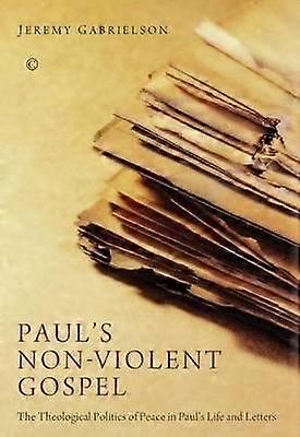 Paul's Non-Violent Gospel
