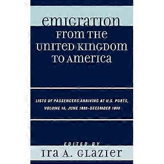 Emigração do Reino Unido para a América: Listas de passageiros que chegaram aos EUA - Bloomsbury Publishing PLC - Capa dura - Livro em inglês - História