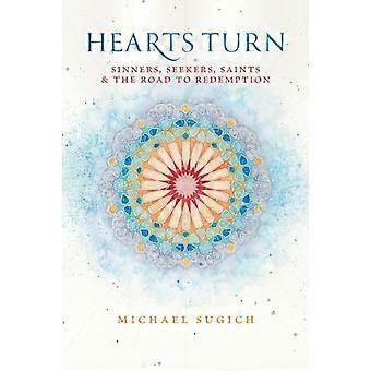 Corações se transformam em pecadores, buscadores, santos e o caminho para a redenção - Michael Sugich - Livro em brochura - em inglês