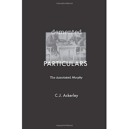 Demented Particulars: The Annotated Murphy