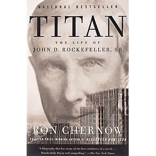 Titan: Das Leben der John D. Rockefeller, Sr.