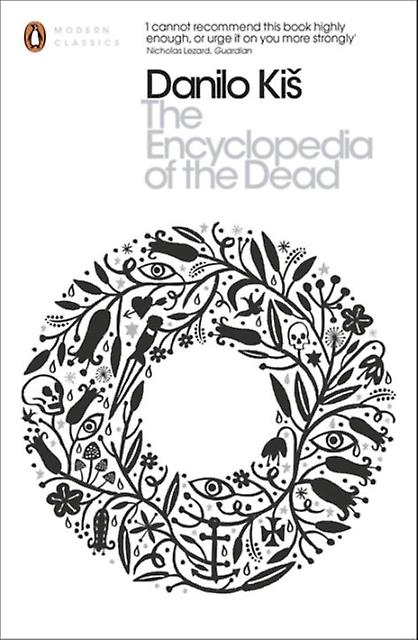 Encyclopedia Of The Dead - Danilo Kis - Paperback - English Book - Modern and contemporary fiction ()