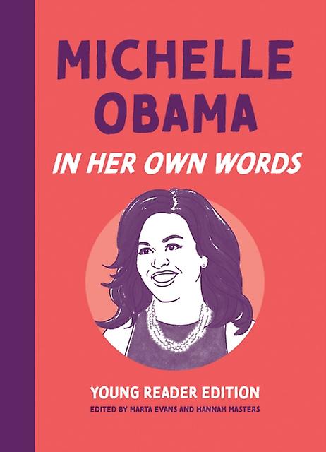 Michelle Obama In Her Own Words Hardback Book
