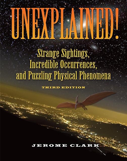 Unexplained - Jerome Clark - Unexplained phenomena the paranormal - Visible Ink Press - Paperback