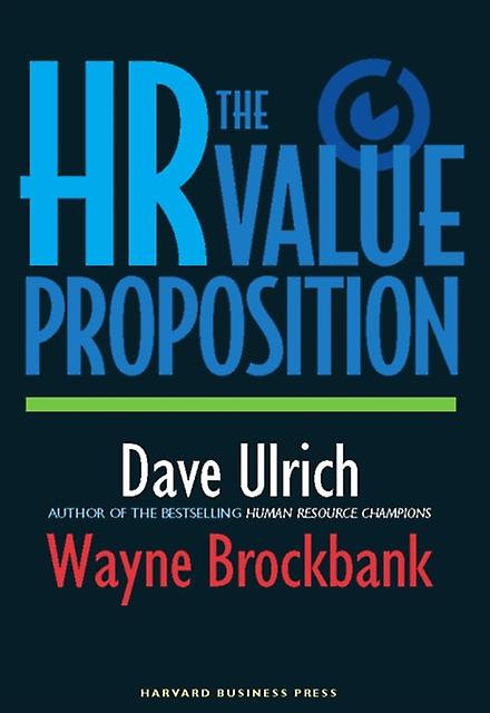 Hr Value Proposition by David Ulrich Hardback Book