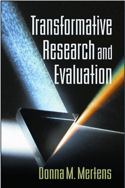 Transformative Research And Evaluation by Donna M. Mertens Paperback
