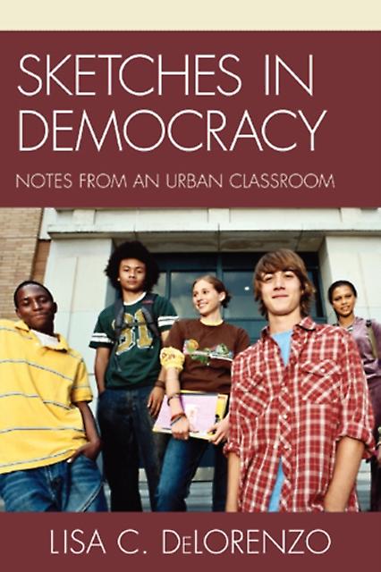 Sketches In Democracy by Lisa DeLorenzo Paperback Book