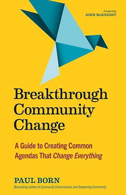 Breakthrough Community Change by Paul Born Paperback