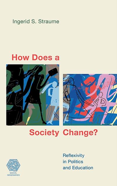 How Does A Society Change by Ingerid S. Straume Paperback Book