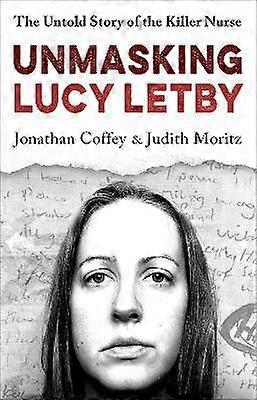 Unmasking Lucy Letby