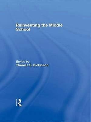Reinventing the Middle School