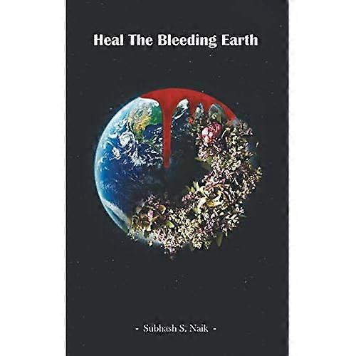 Heal the Bleeding Earth