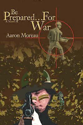 Be Prepared For War