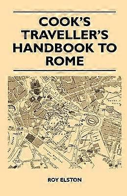 Cook's Traveller's Handbook to Rome