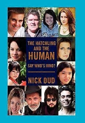 The Hatchling and the Human
