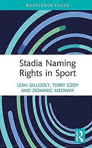 Stadia Naming Rights in Sport