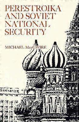 Perestroika and Soviet National Security