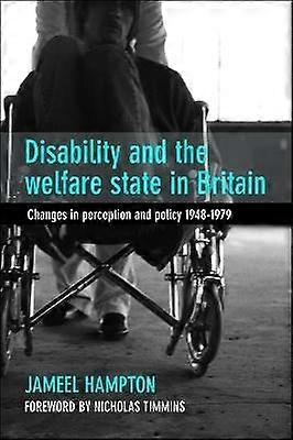 Disability and the Welfare State in Britain