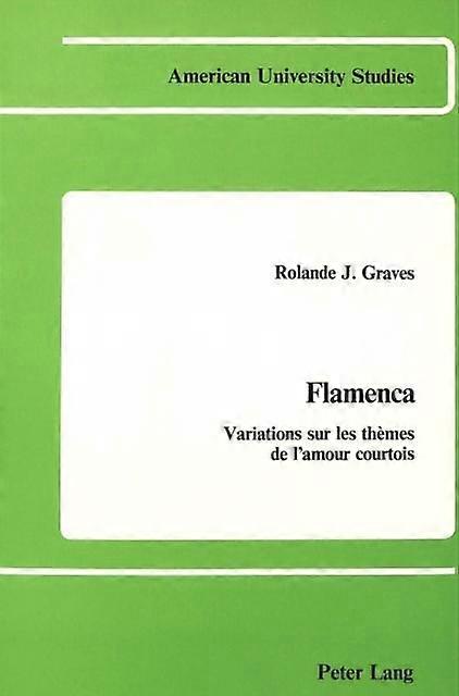 Flamenca by Rolande J. Graves Hardback Book