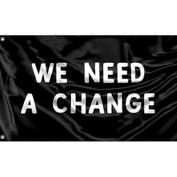 We Need A Change Flag FG440