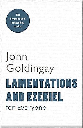 Lamentations and Ezekiel for Everyone