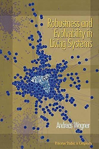 Robustness and Evolvability in Living Systems