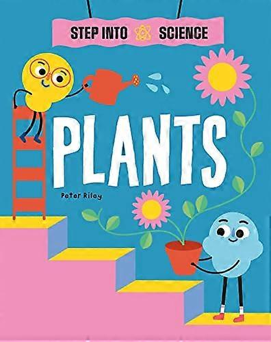 Step Into Science: Plants