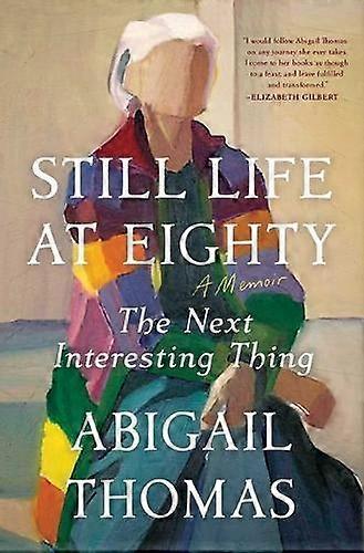 Still Life At Eighty - Abigail Thomas - Memoirs - Scribner - Paperback