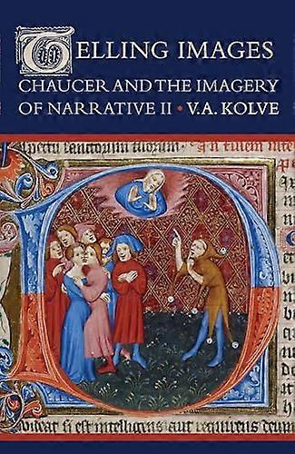 Telling Images: Chaucer and the Imagery of Narrative II
