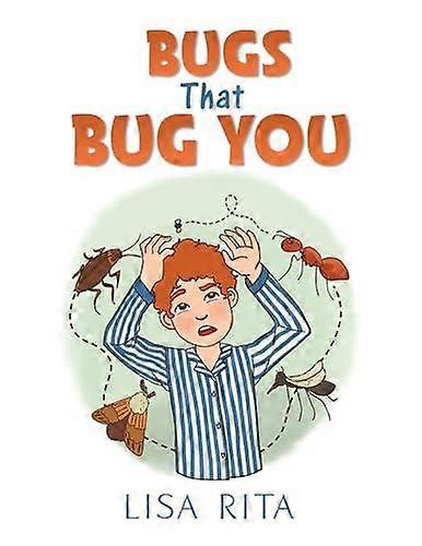 Bugs That Bug You - Lisa Rita