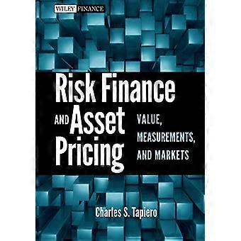 Risikofinanzierung und Asset Pricing: Wert, Kennzahlen und Märkte