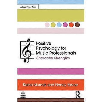Positieve psychologie voor muziekprofessionals: sterke punten