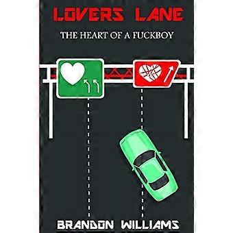 Lovers Lane (Das Herz eines verdammten Jungen)