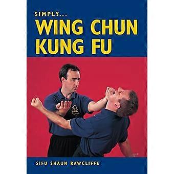 Il suffit de Wing Chun Kung Fu