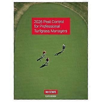 2026 Pest Control for Professional Turfgrass Managers