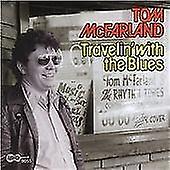 Tom Mcfarland - Travelin' with the Blues [CD]