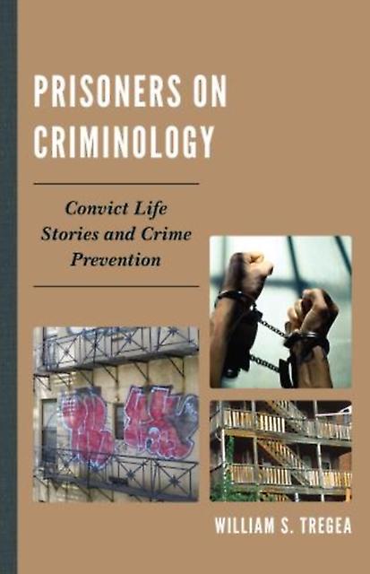Prisoners On Criminology by William S. Tregea Paperback Book
