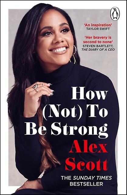 How Not To Be Strong by Alex Scott Paperback