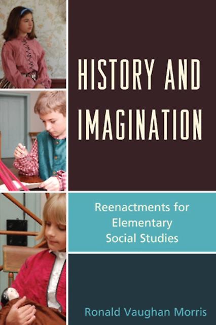 History And Imagination by Ronald Vaughan Morris Paperback Book