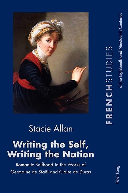 Writing The Self Writing The Nation by Stacie Allan Paperback Book