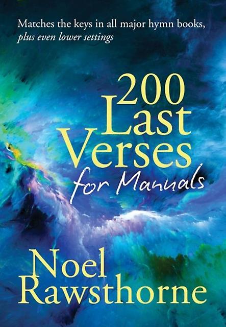 200 Last Verses For Manuals Rev. 2015 by Noel Rawsthorne Paperback Book
